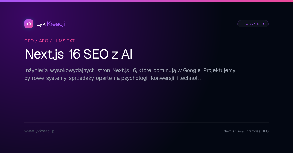 Next.js 16 SEO z AI: Nowoczesna strategia dla stron premium